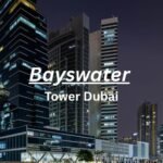 Bayswater Tower Dubai