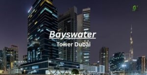 Bayswater Tower Dubai