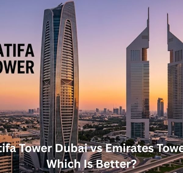 Which Dubai Tower Wins Latifa vs Emirates Towers