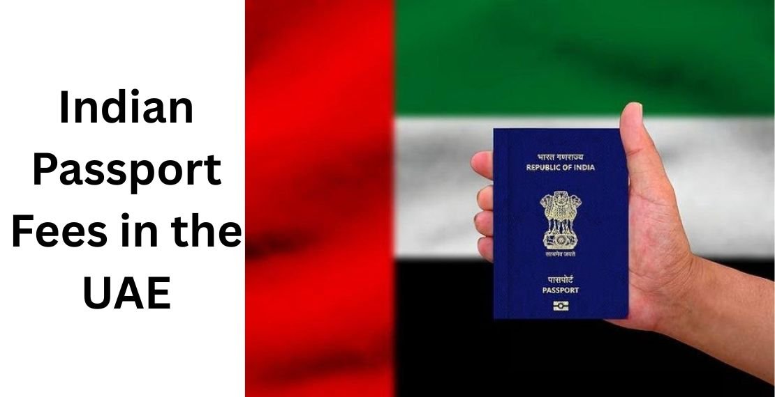 Indian Passport Fees in the UAE