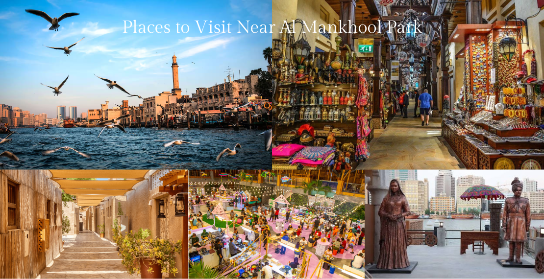 Places to Visit Near Al Mankhool Park